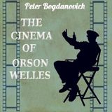 The Cinema of Orson Welles by Peter Bogdanovich | Full Audiobook | Audiobook Time