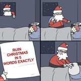 Dumb Ass Question: Ruin Christmas in 5 Words