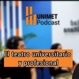 Ep. 112 - Sábado de café unimetano - El teatro universitario y profesional con Rossana y Elvis