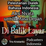 Di Balik Layar eps.6 || Aksi Nyata untuk Masa Depan.