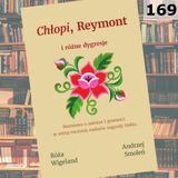 169 - Chłopi, Reymont i różne dygresje