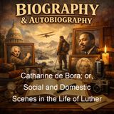 Catharine de Bora or Social and Domestic Scenes in the Life of Luther - John G Morris