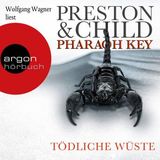 [German] - Pharaoh Key - Tödliche Wüste (Gekürzte Lesung) by Lincoln Child, Douglas Preston