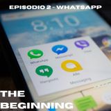 Ep. 2 - La Nascita Di WhatsApp