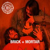 Interview with Brick and Mortar