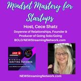 Mindset Mastery for Startups with Cece Shatz
