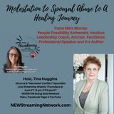Molestation to Spousal Abuse to A Healing Journey