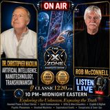 Rob McConnell Interviews - DR. CHRISTOPHER MACKLIN - Artificial Intelligence, Nanotechnology, Transhumanism