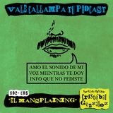 13 - El Mansplaining - S02E05