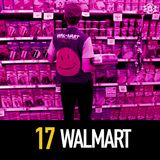 17 - Is Walmart the Problem?