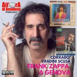 Corrado Vradini Scusa - Frank Zappa a Genova