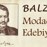 Modadan Edebiyata  BALZAC sesli yazı