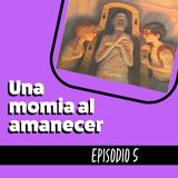 Cuento infantil Una momia al amanecer Temporada 20 Episodio 5