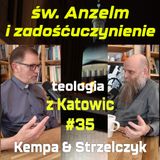 #35 Św. Anzelm i zadośćuczynienie (Kempa & Strzelczyk)