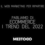 I maggiori trend nell'e-commerce nel 2022