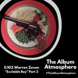 E:102 - Warren Zevon - "Excitable Boy" Part 2