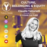 "Culture, Belonging & Equity" con Claudia Tattanelli, C-YOUR CULTURE [Future-Ready]
