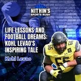 Life Lessons and Football Dreams: Kohl Levao's Inspiring Tale