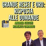 GRANDE RESET E ORO: RISPOSTA ALLE DOMANDE - ANDREA CECCHI con ROBERTO CARASSO