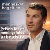 E2: Kristian H. Nørgaard - Prisen for et meningsfuldt arbejdsliv