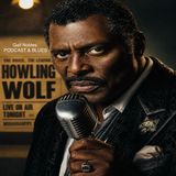 When Eamonn Walker Became Howlin’ Wolf ( 9.23.2026)
