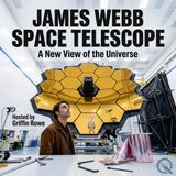 James Webb Space Telescope - A New View of the Universe - Whispers of Life and Cosmic Chaos
