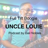 Uncle Louie - Full Tilt Boogie 8:24:23 8.11 PM