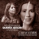 Mi hermana quería vivir - Episodio 148