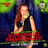 T2 #EP25 Experiencias Paranormales con Patricia Zepeda