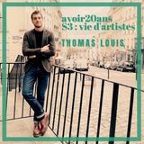 avoir 20 ans - S3/E1 : Thomas Louis, écrivain