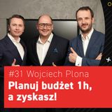 Wojciech PLONA | Jak zaplanować BUDŻET w FIRMIE? | FINANSE