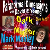 Paranormal Dimensions - Dark Mirror with Mark Manly