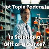 Science and Technology- Gift or Curse?