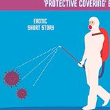 'PROTECTIVE COVERING'- Written By EdRider73 (2021) Narrated by Dyann Bridges