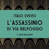 "L'assassinio di via Belpoggio e altri racconti" di Italo Svevo
