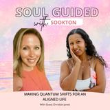 Making Quantum Shifts for an Aligned Life