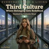 Third Culture - Discover your place between worlds with Celeste Skye