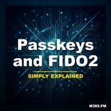 Passkeys and FIDO2 - Simply Explained