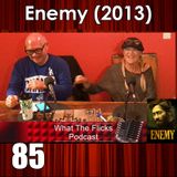 WTF 85 “Enemy” (2013)