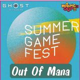 Out Of Mana #2 - Summer Game Fest, Ghosts of Tsushima and More!