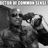 The Doctor Of Common Sense Show (9-22-21)
