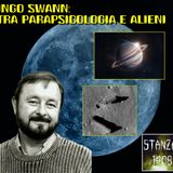INGO SWANN - TRA PARAPSICOLOGIA E ALIENI (Stanza 1408 Podcast)
