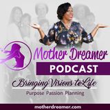 Meet Mother Dreamer Pamela Howard- LEARN HOW PAMELA PLANS!