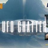 #174- UFO CHATTER- #UFO #UAP (AUDIO)