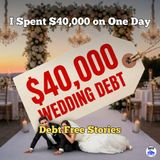 I Spent $40k on One Day: My Wedding Debt Regret Story