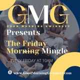 Good Morning Gwinnett Presents: The Friday Morning Mingle