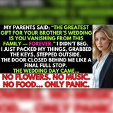 My Parents Banned Me From My Brother’s Wedding | family drama