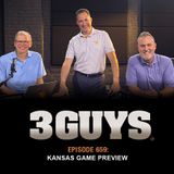 3 Guys Before The Game - Kansas Game Preview (Episode 659)