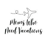 Moms Who Need Vacations Episode 1