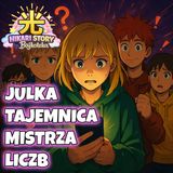 😶Julka i Tajemnica Mistrza Liczb | Tajemnica odkryta | HikariStory #audiobook